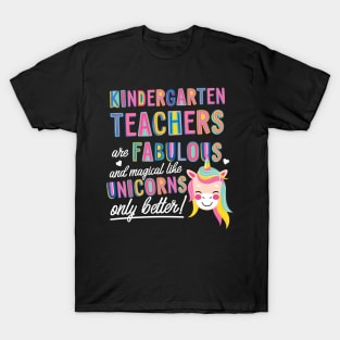 Kindergarten Teachers are like Unicorns Gift Idea T-Shirt